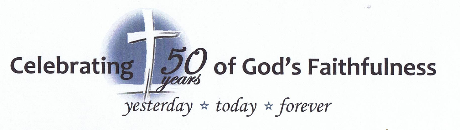 Church 50th Anniversary – Learn To Be Wise